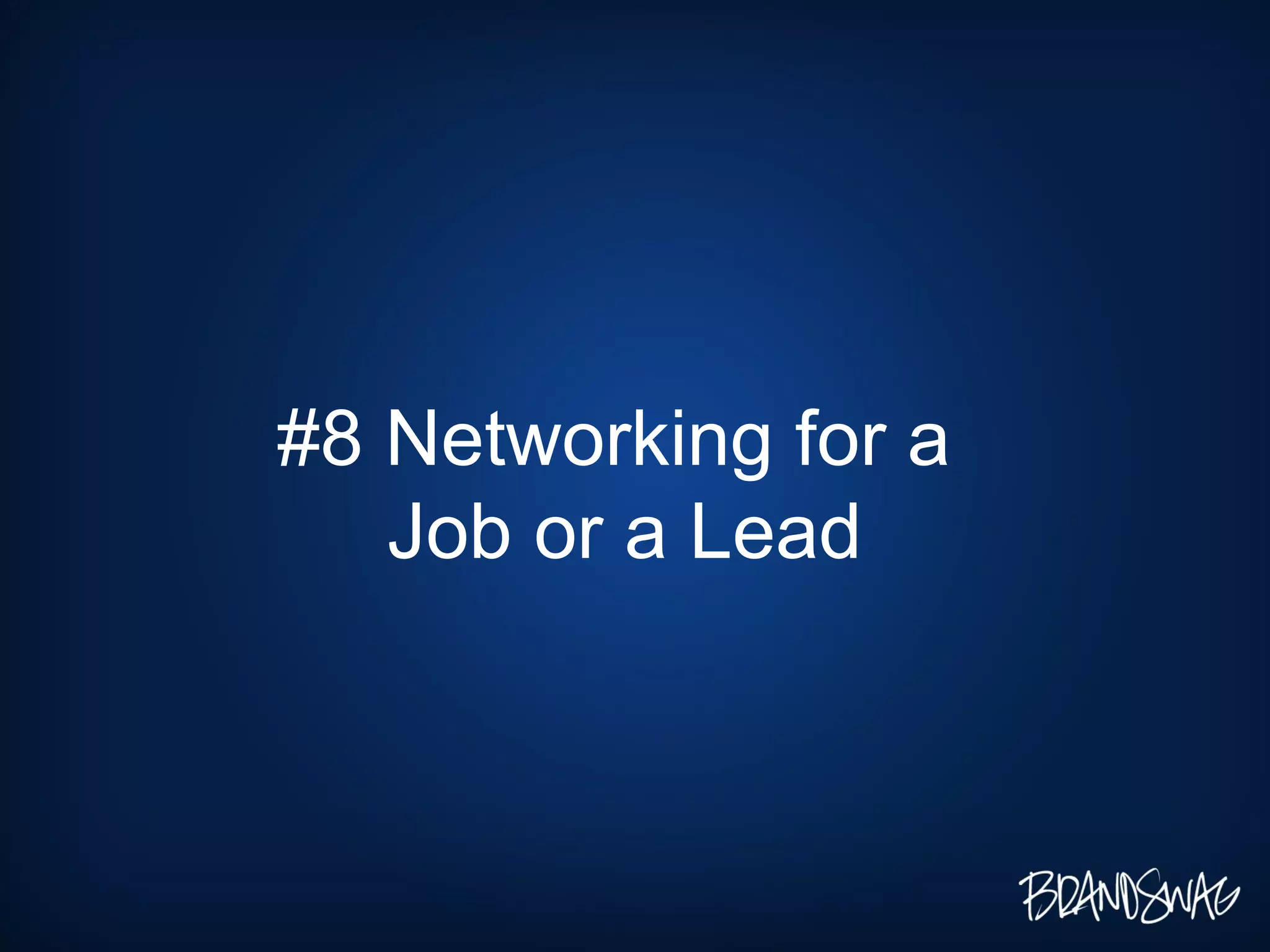 #8 Networking for a Job or a Lead