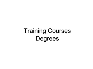 Training Courses Degrees 