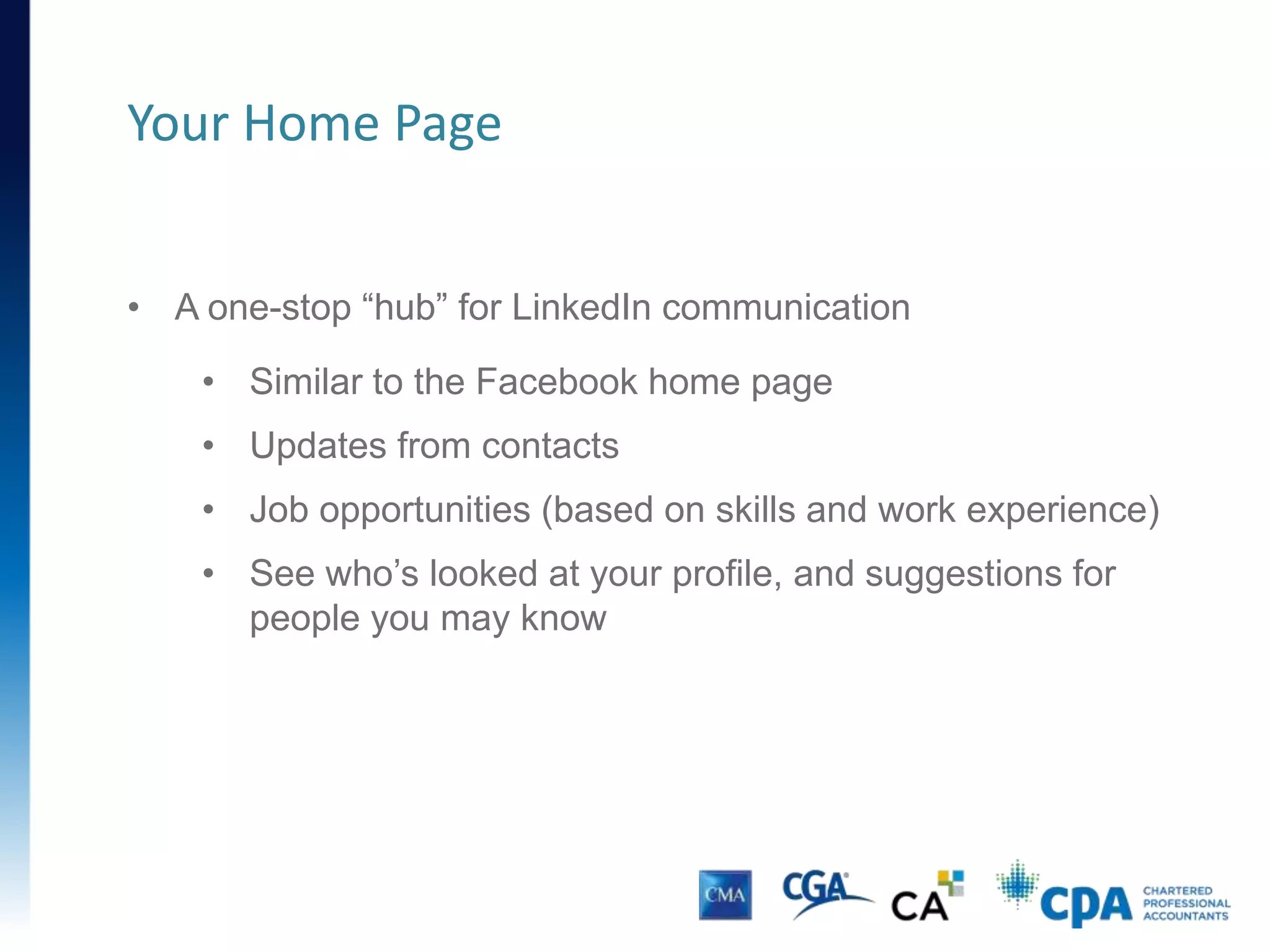 Edit Your Profile
RE-ORDER SKILLS: PRIORITIZE YOUR ABILITIES
Highlight: Give priority to (and raise profile of) relevant skills.
 