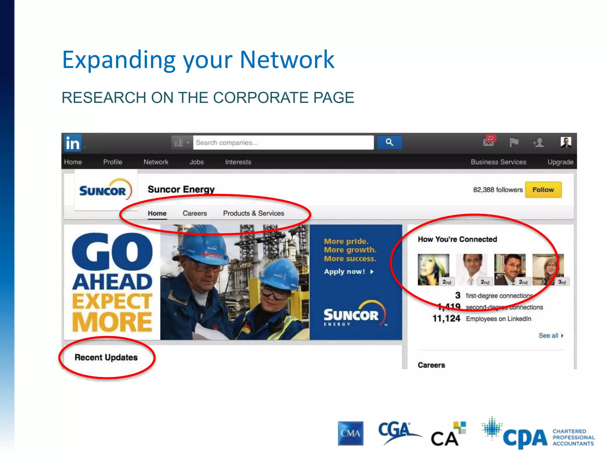 Expanding your Network
• Coffee meetings (informational interviews) are important for
research, and for developing a strong reputation
• The majority of jobs available today haven’t been advertised
• Networking exposes you to the hidden job market:
• Impress with your attitude and creativity
• Get notified by contacts when new positions are posted
• Get referred/introduced by your contacts
• Overcome unspoken concerns (employment gaps, age,
language, lack of experience) and bypass ATS
 