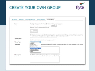 CREATE YOUR OWN GROUP
 