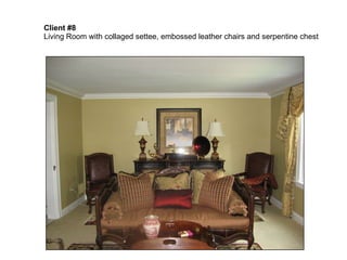 Client #8 Living Room with collaged settee, embossed leather chairs and serpentine chest 