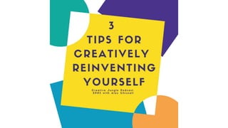 How to creatively re-invent yourself with Alex Chisnall