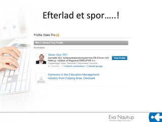 Efterlad et spor…..!
 