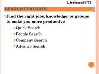 Find the right jobs, knowledge, or groups to make you more productive Quick Search People Search Company Search Advance Search SEARCH FEATURES   
