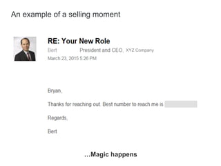 XYZ Company
…Magic happens
An example of a selling moment
 