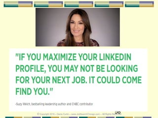 58© Copyright 2019 – Denis Curtin – www.JobSearchChicago.com – All Rights Reserved
 