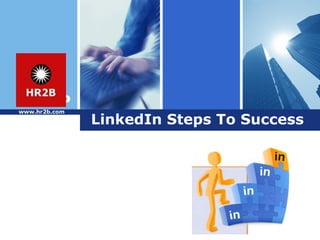 LinkedIn Steps To Success www.hr2b.com 