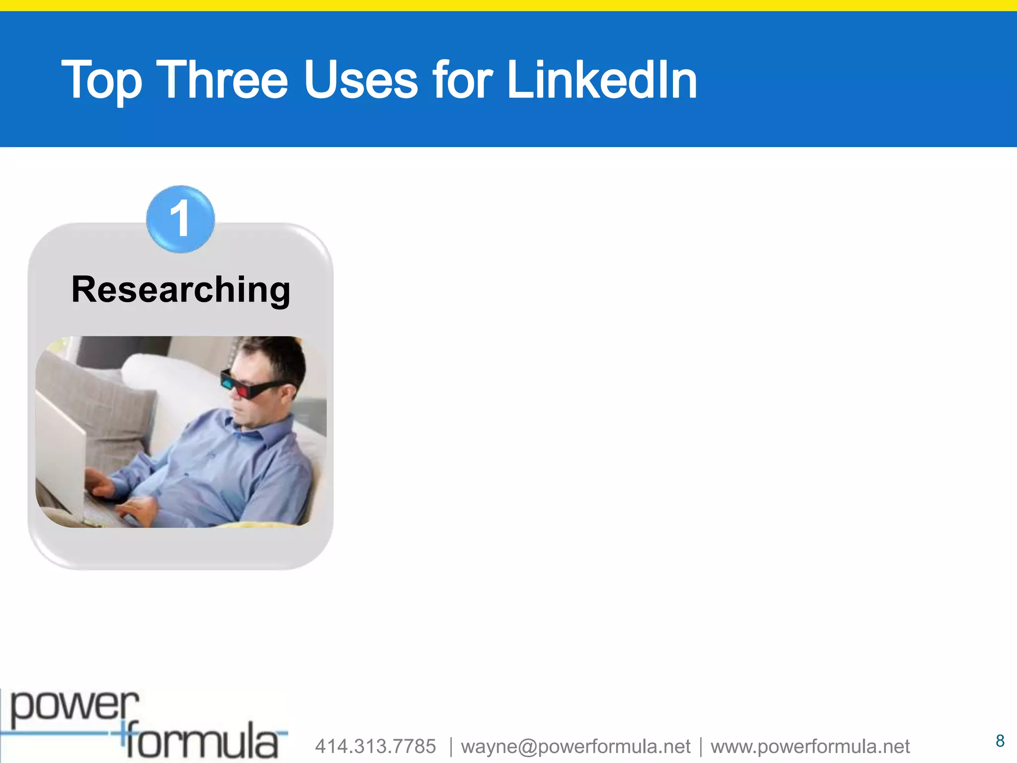 Top Three Uses for LinkedIn1Researching8