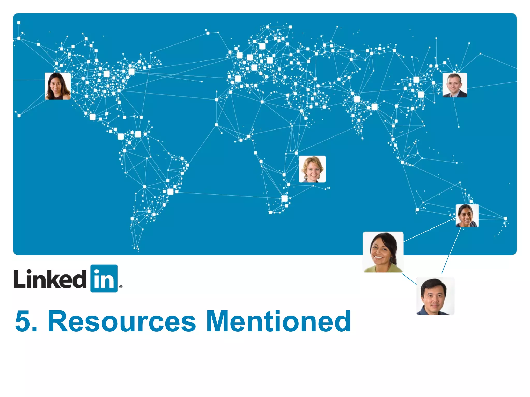 5. Resources Mentioned
 