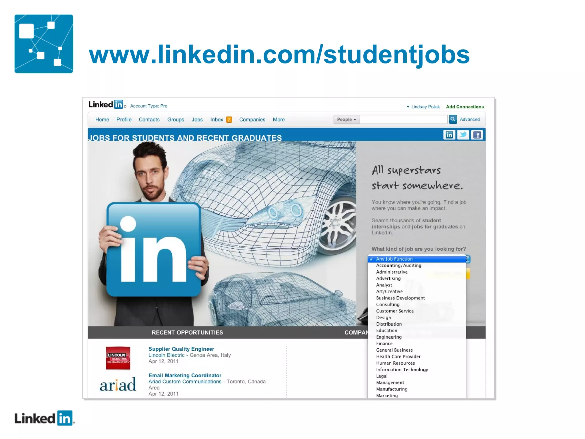 www.linkedin.com/studentjobs
 