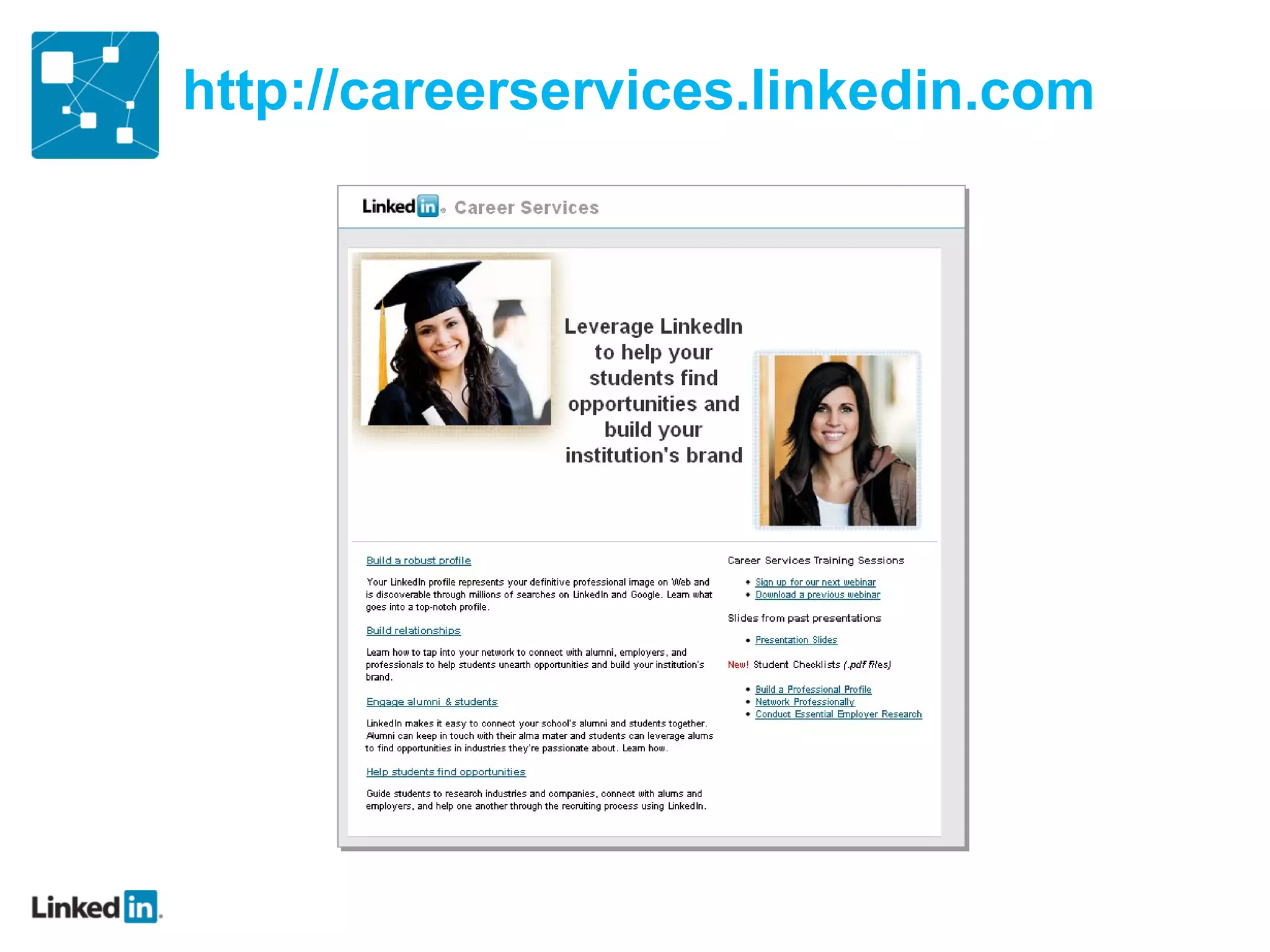 http://careerservices.linkedin.com
 