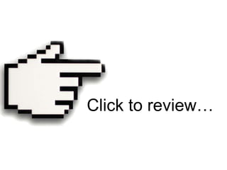 Click to review…
 