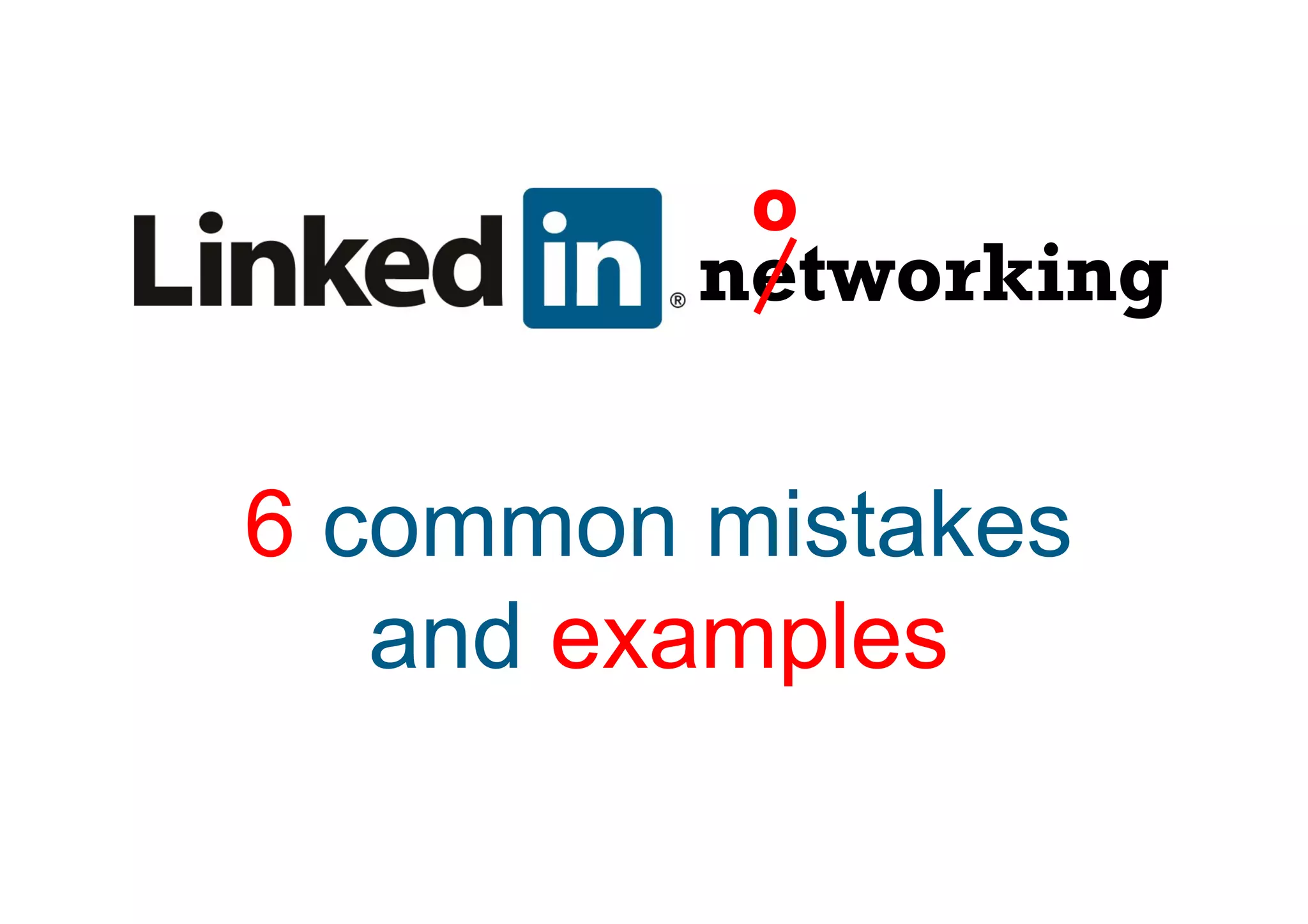 o
         networking


6 common mistakes
   and examples
 