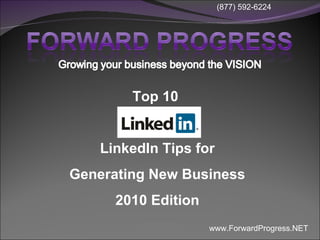Top 10  LinkedIn Tips for Generating New Business 2010 Edition 