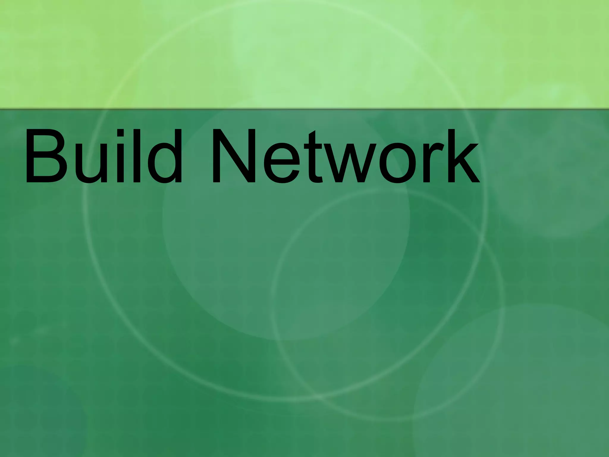 Build Network 