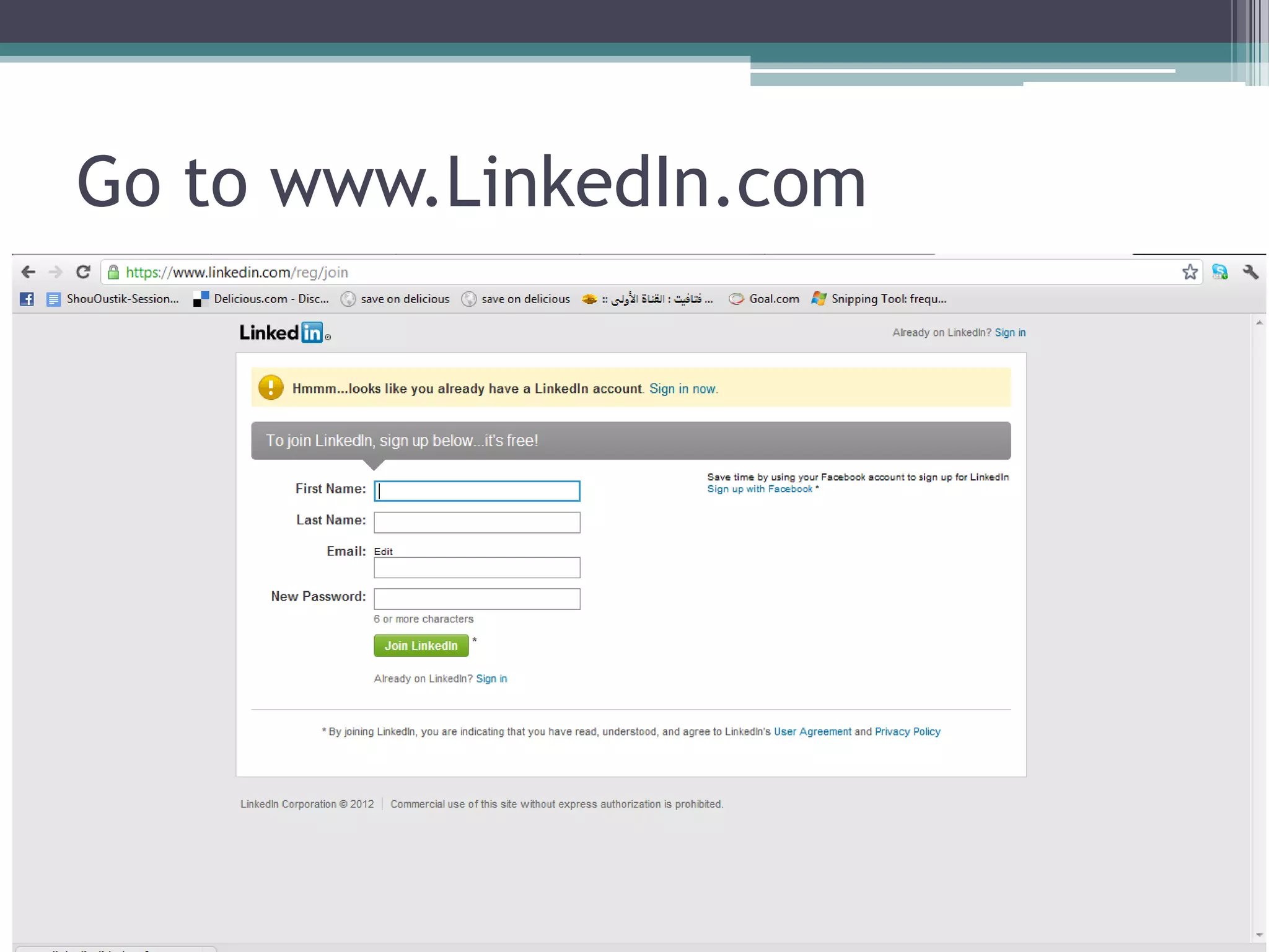 Go to www.LinkedIn.com
 