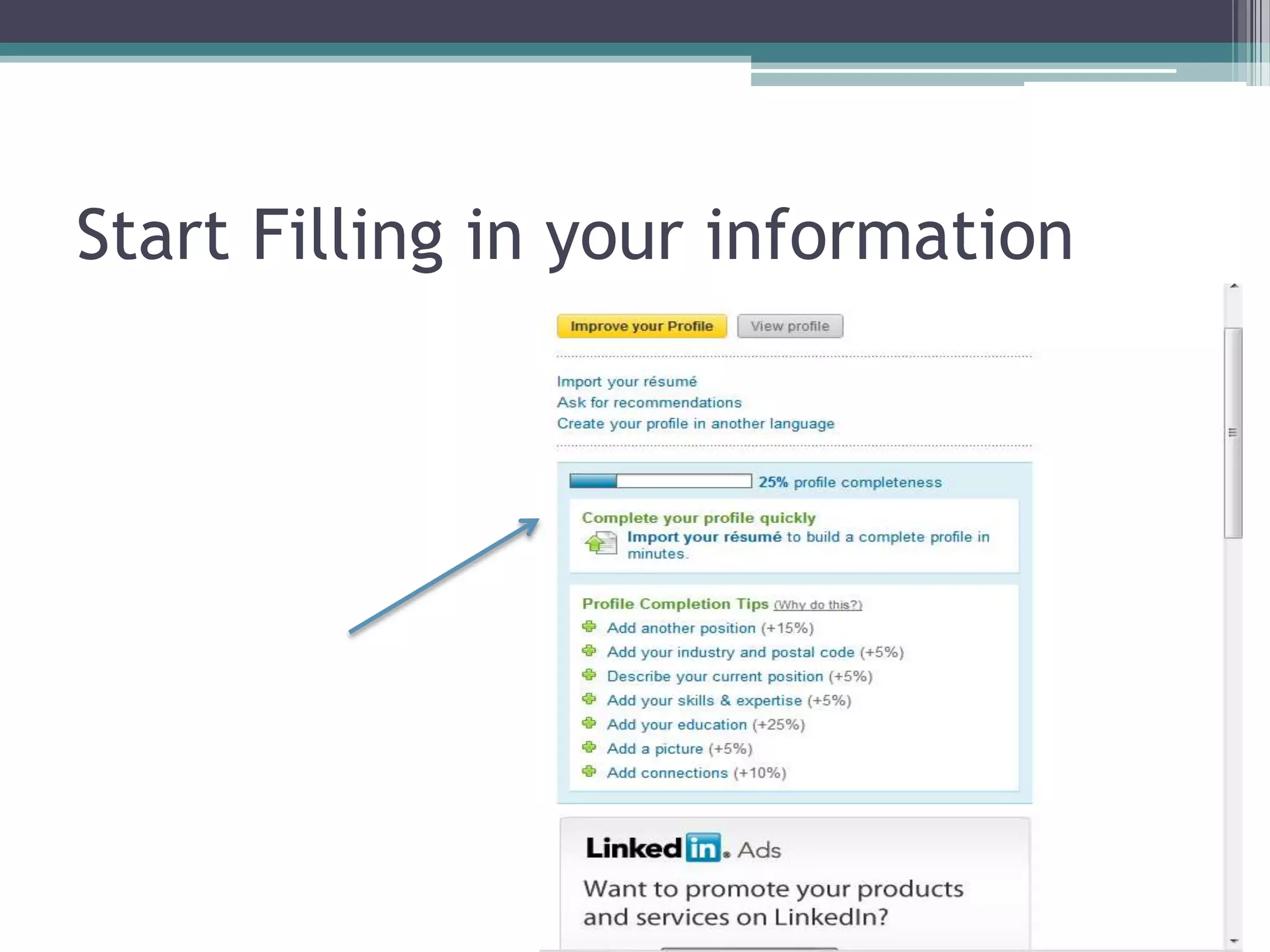 Start Filling in your information
 