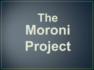 The Moroni Project 