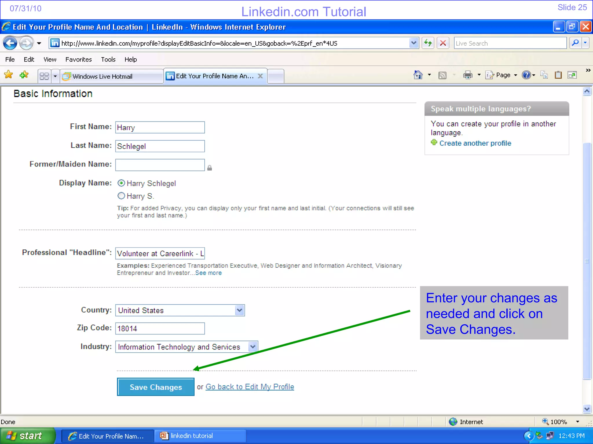 Enter your changes as needed and click on Save Changes. 