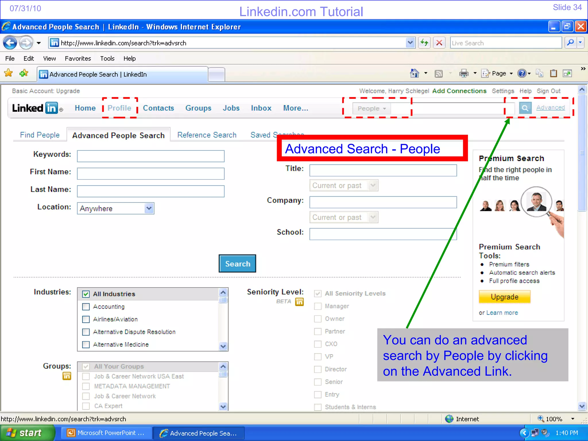 You can do an advanced search by People by clicking on the Advanced Link. Advanced Search - People 