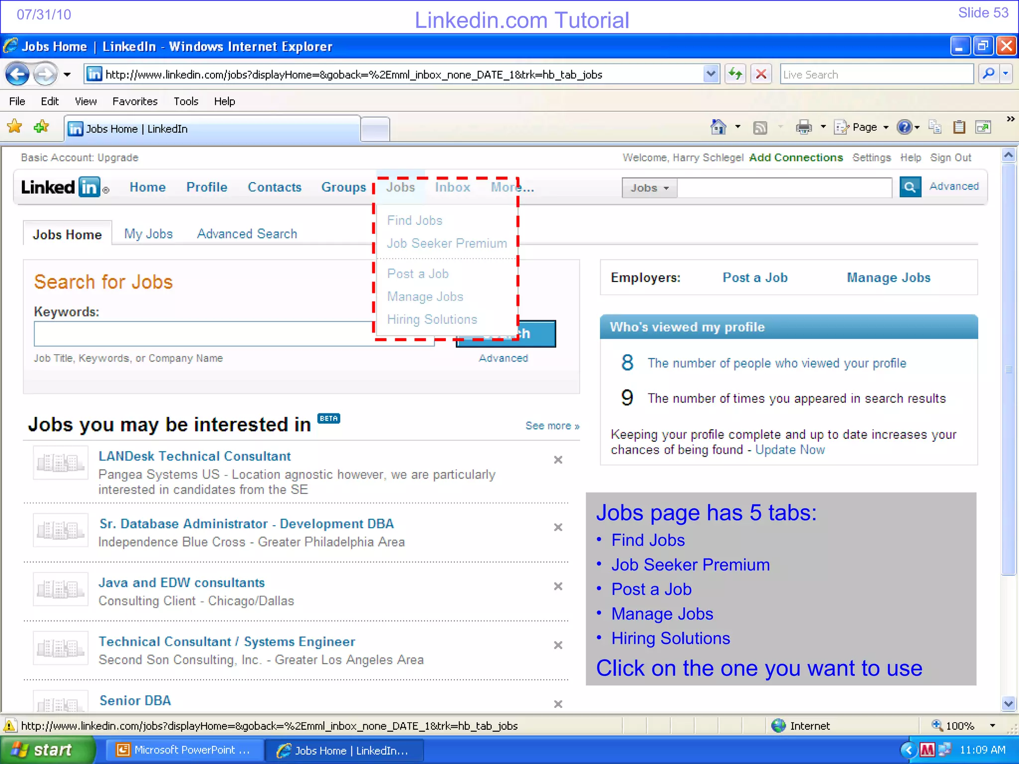 Jobs page has 5 tabs: Find Jobs Job Seeker Premium Post a Job Manage Jobs Hiring Solutions Click on the one you want to use 