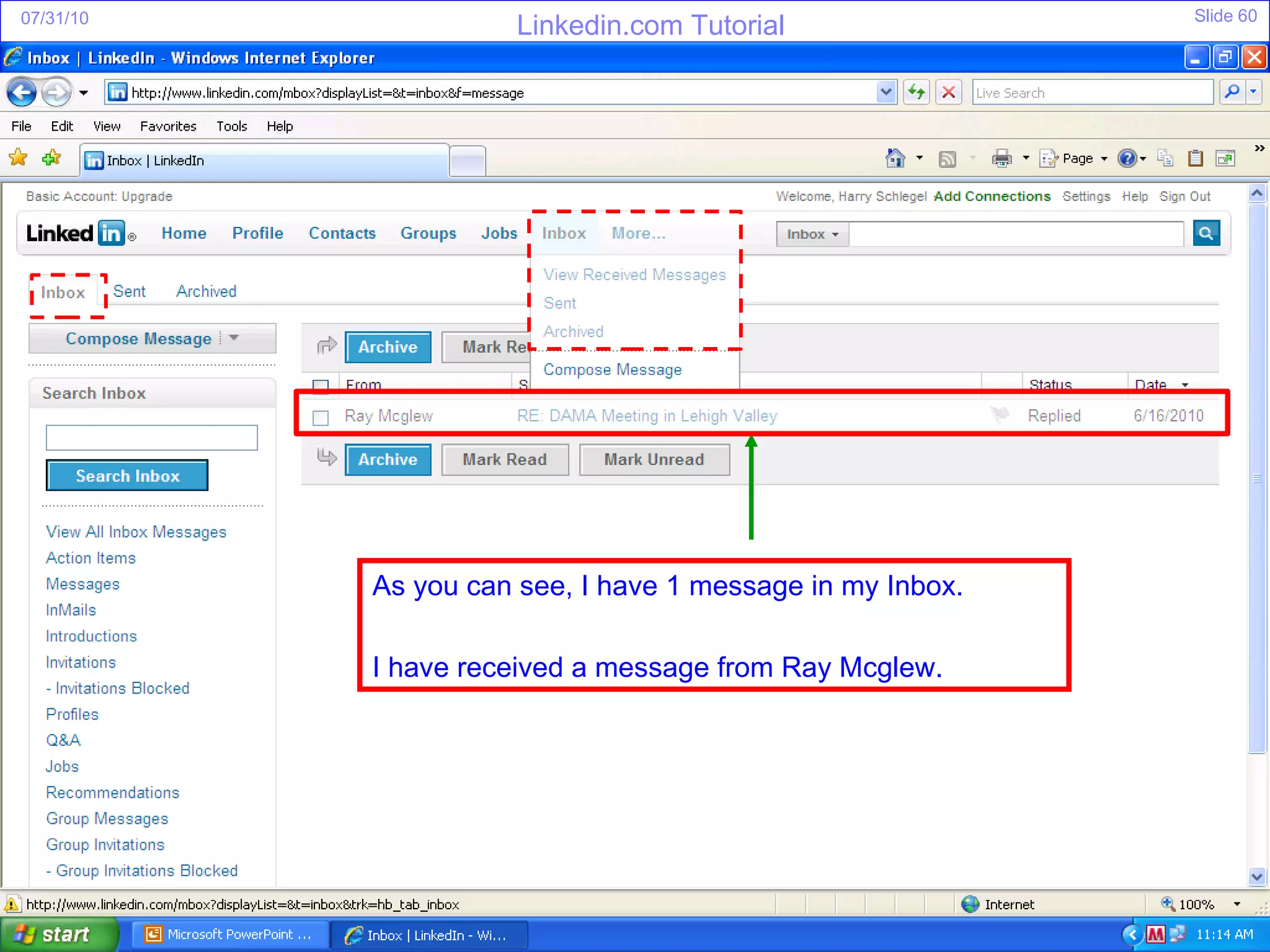 As you can see, I have 1 message in my Inbox. I have received a message from Ray Mcglew. 