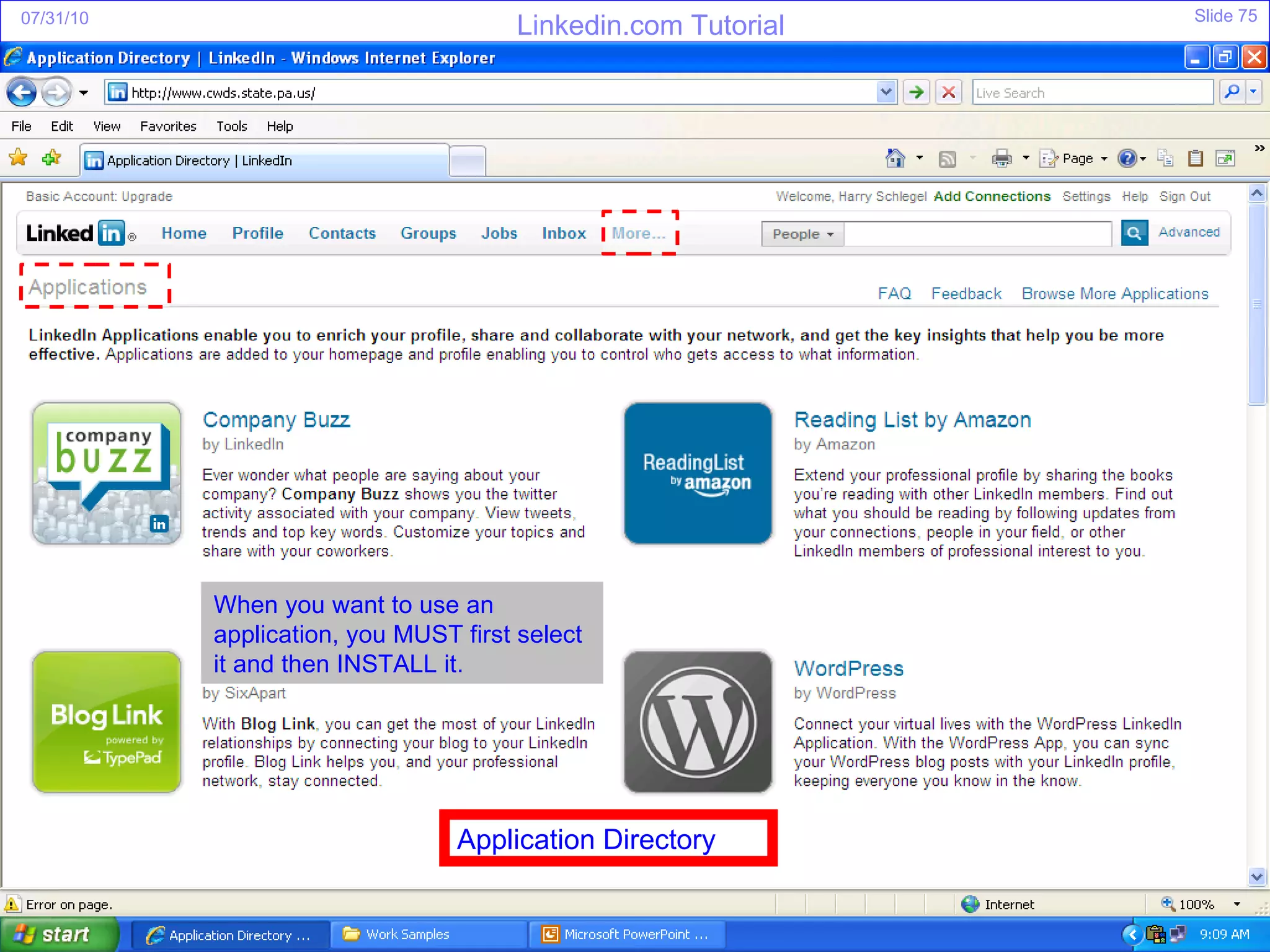 Application Directory When you want to use an application, you MUST first select it and then INSTALL it. 
