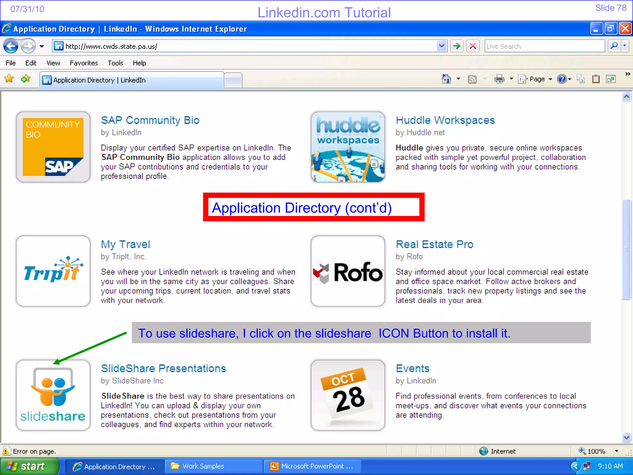 Application Directory (cont’d) To use slideshare, I click on the slideshare  ICON Button to install it.  
