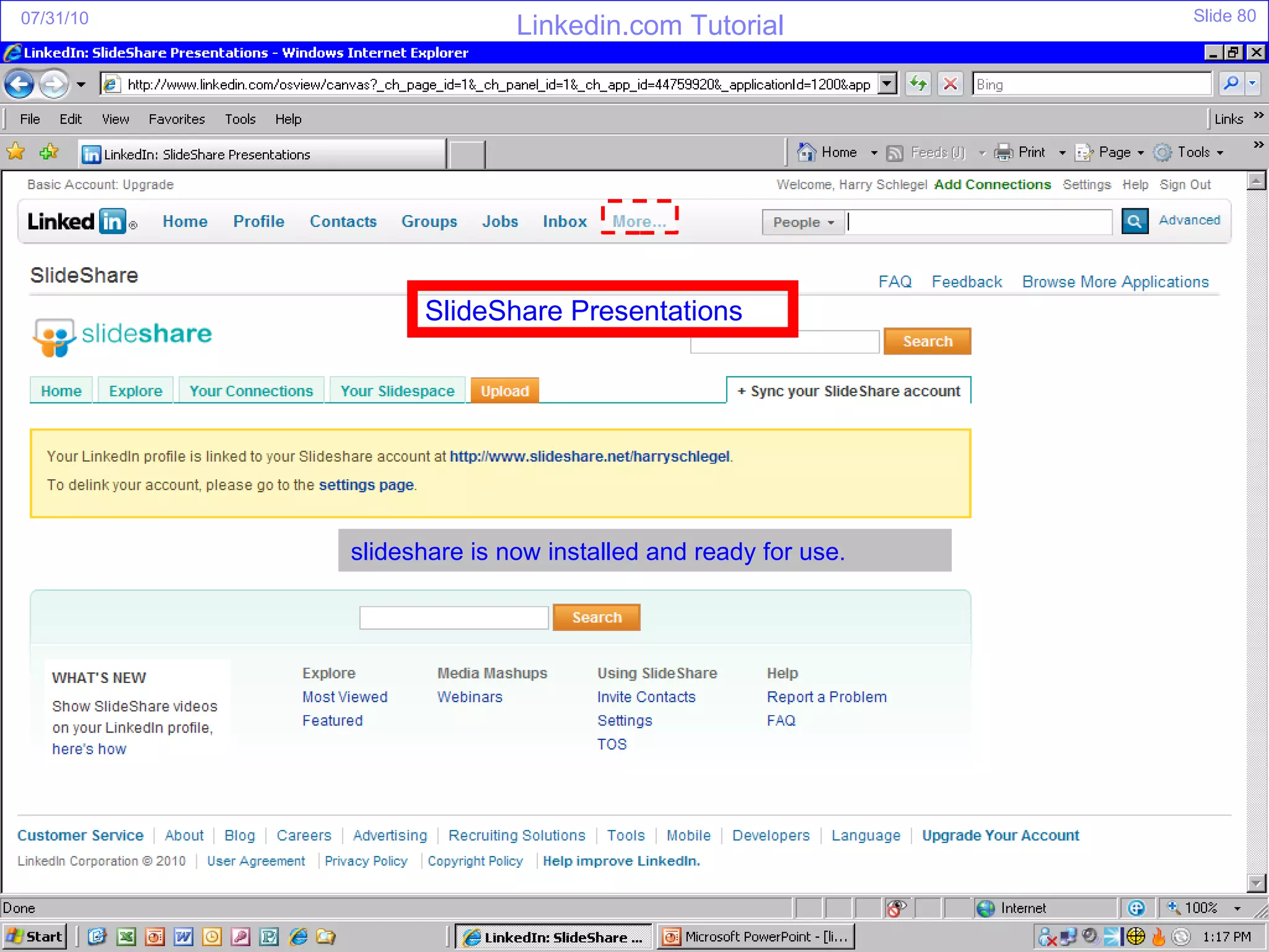 slideshare is now installed and ready for use. SlideShare Presentations 