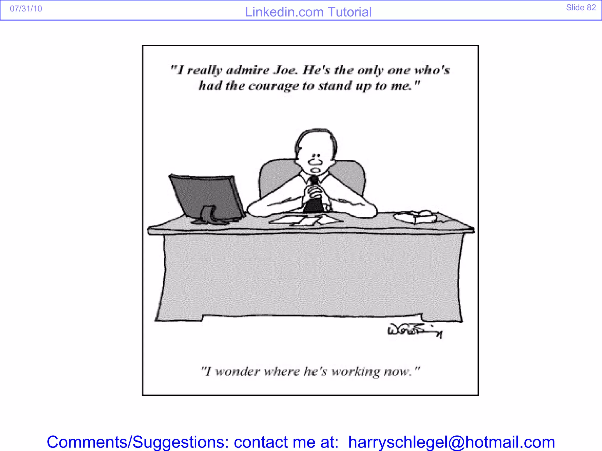 Comments/Suggestions: contact me at:  [email_address] 