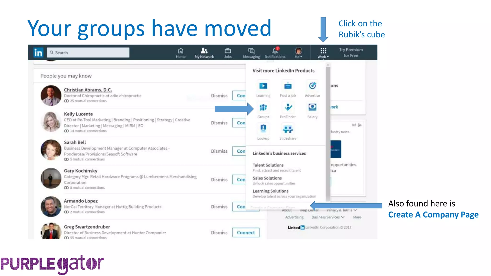 Your groups have moved Click on the
Rubik’s cube
Also found here is
Create A Company Page
 