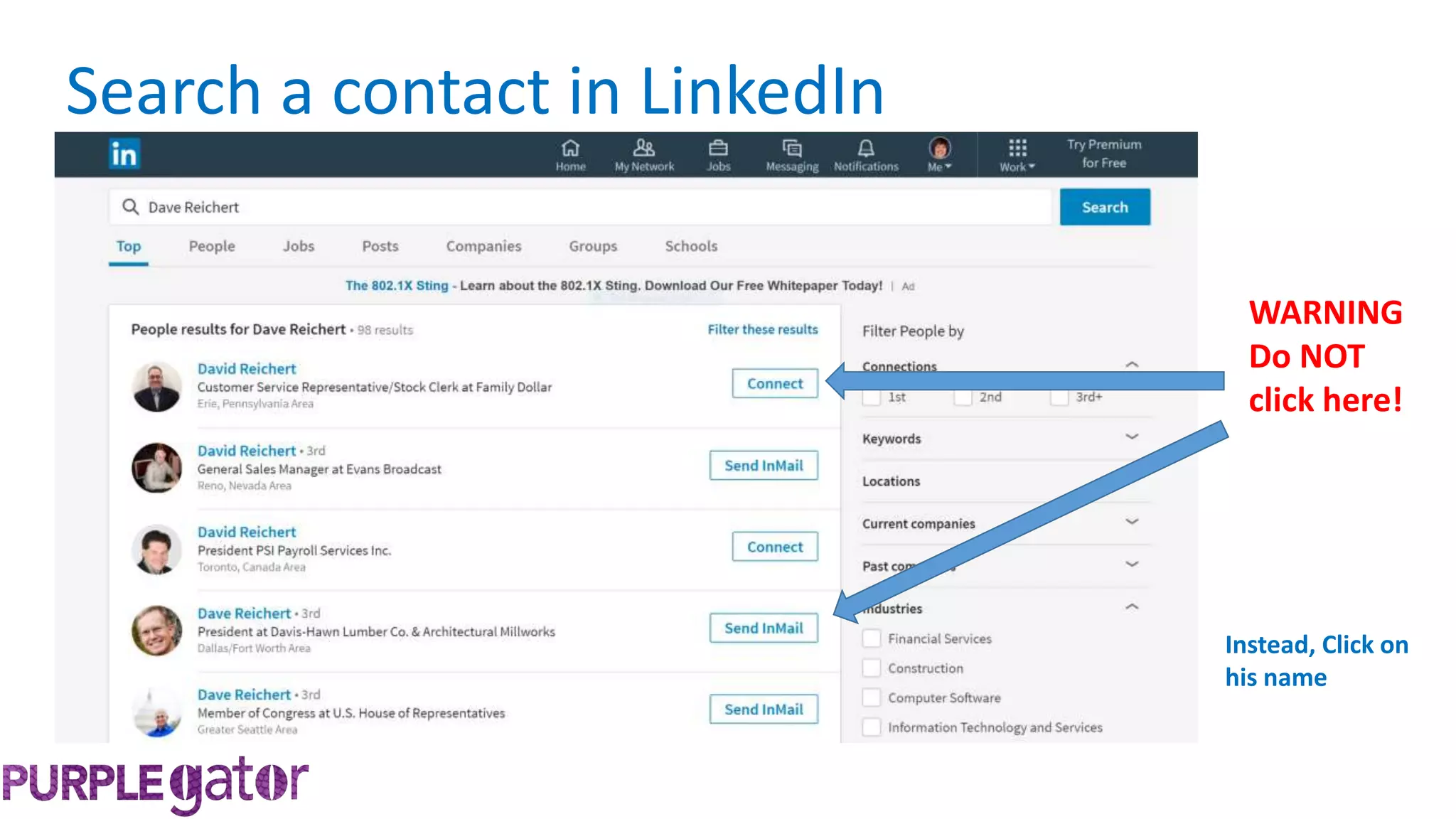 Search a contact in LinkedIn
WARNING
Do NOT
click here!
Instead, Click on
his name
 