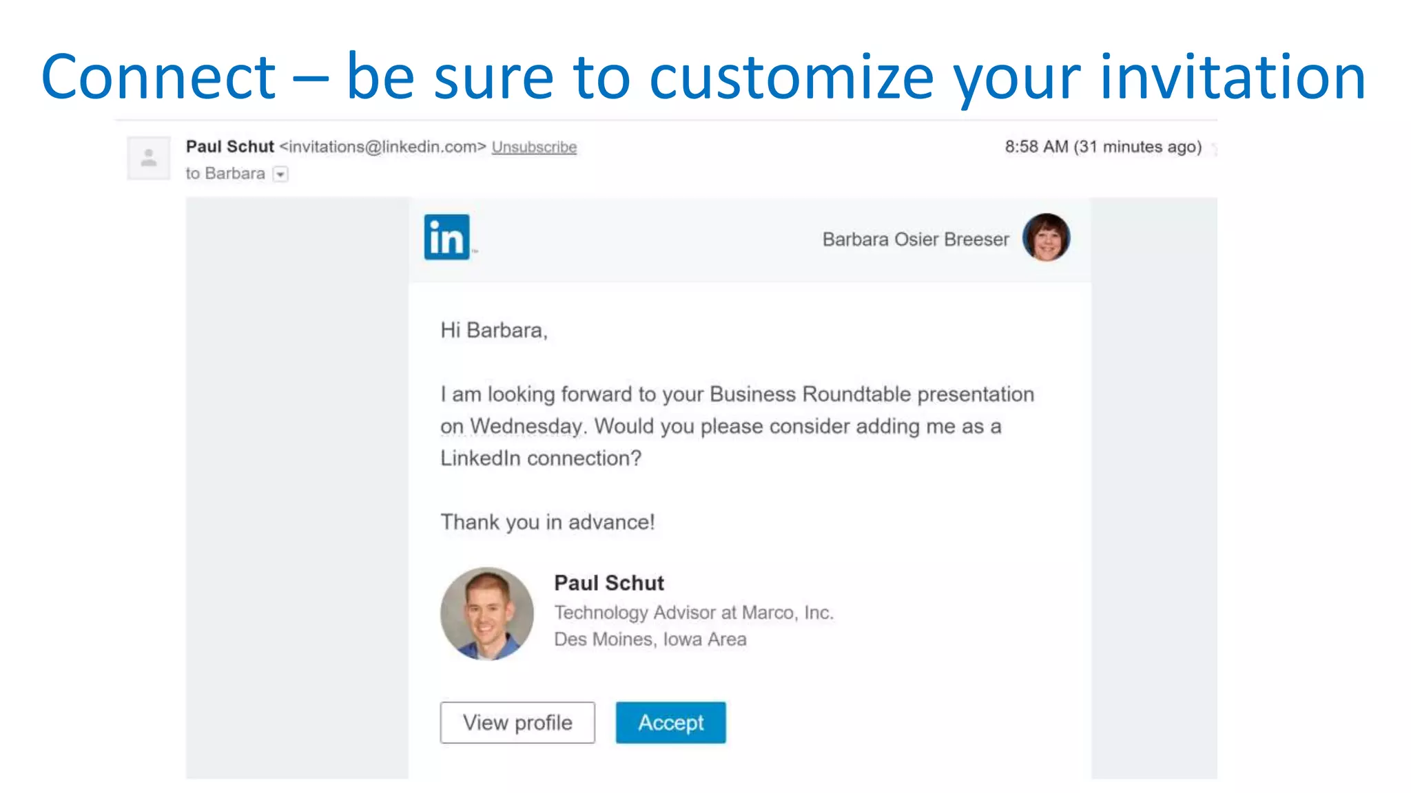 Connect – be sure to customize your invitation
 