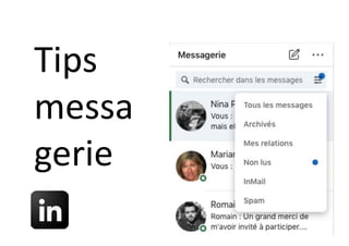 Tips
messa
gerie
 