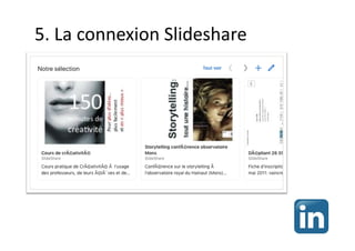 5. La connexion Slideshare
 