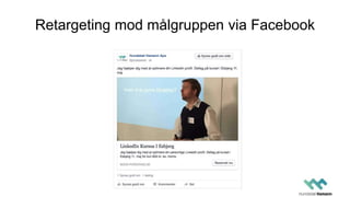 Retargeting mod målgruppen via Facebook
 
