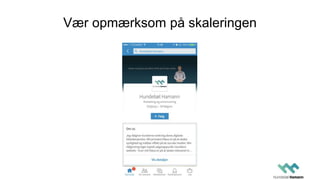 Vær opmærksom på skaleringen
 