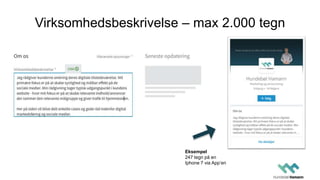 Virksomhedsbeskrivelse – max 2.000 tegn
Eksempel
247 tegn på en
Iphone 7 via App’en
 