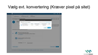 Vælg evt. konvertering (Kræver pixel på sitet)
 