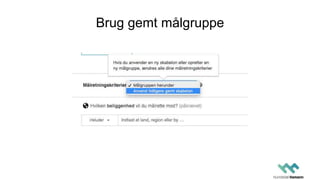 Brug gemt målgruppe
 