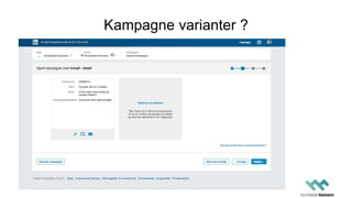 Kampagne varianter ?
 