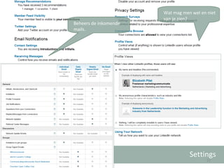 Settings Beheers de inkomende mails. Wat mag men wel en niet  van je zien? 