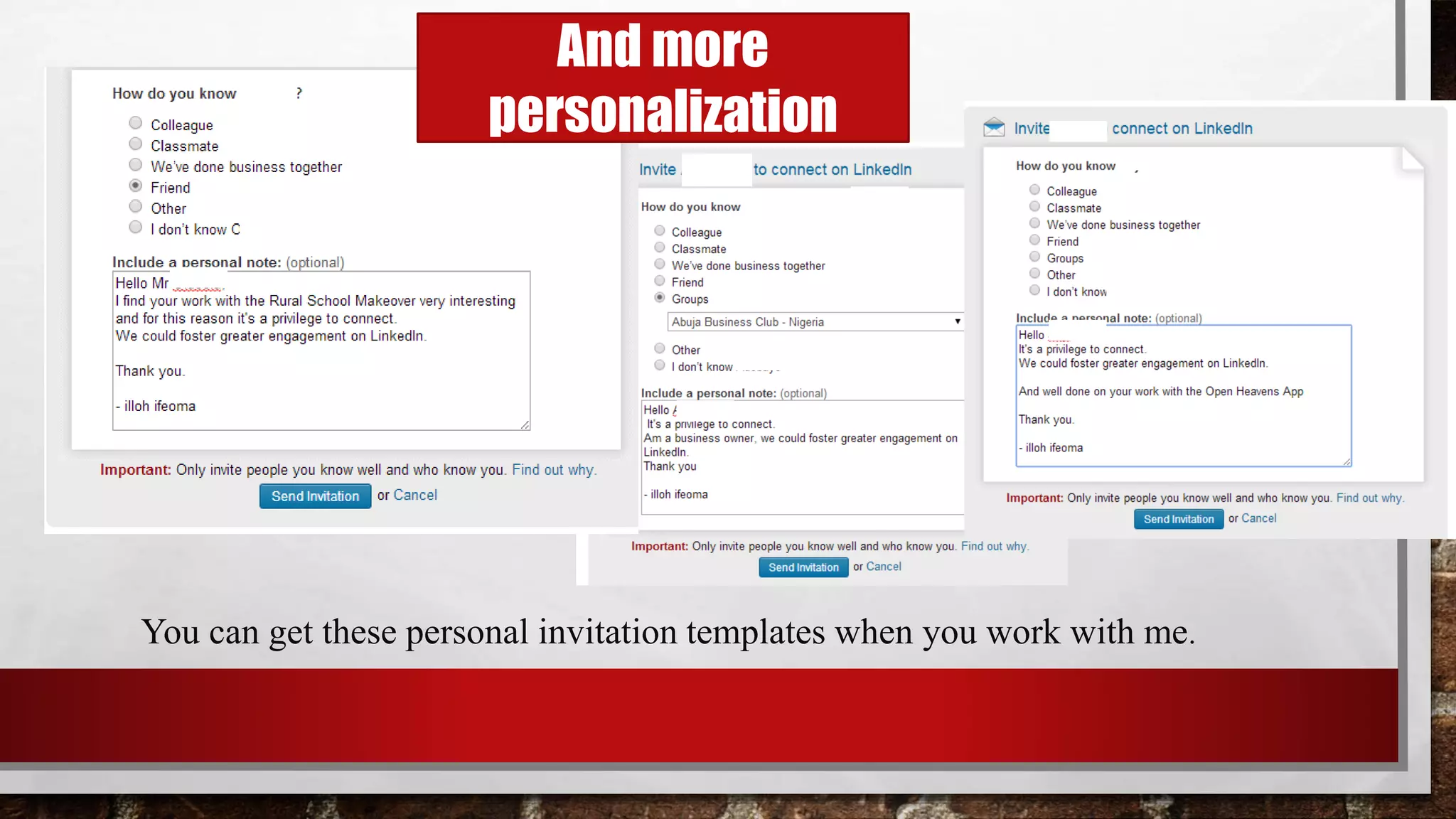 And more
personalization
You can get these personal invitation templates when you work with me.
 