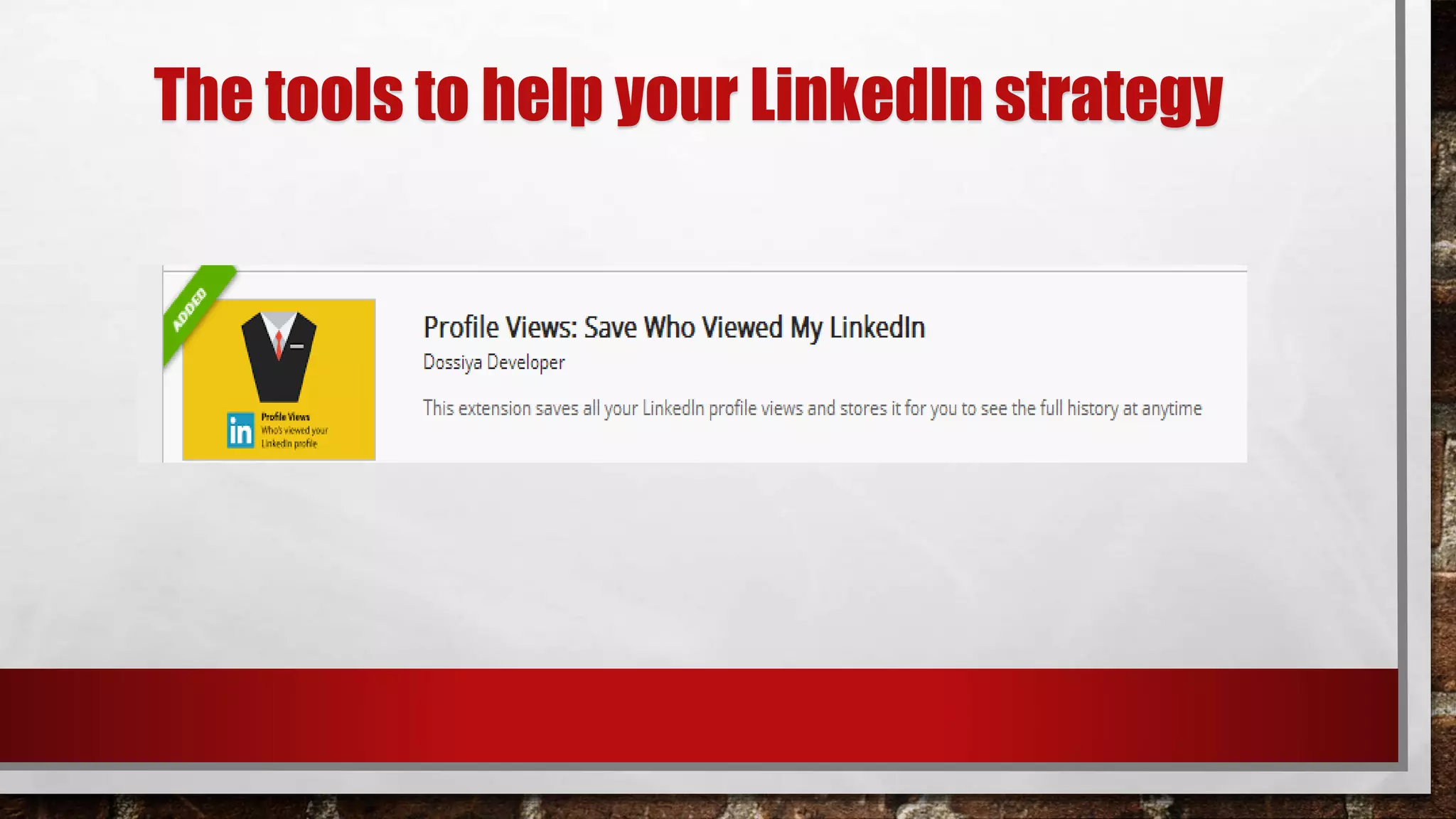 The tools to help your LinkedIn strategy
 