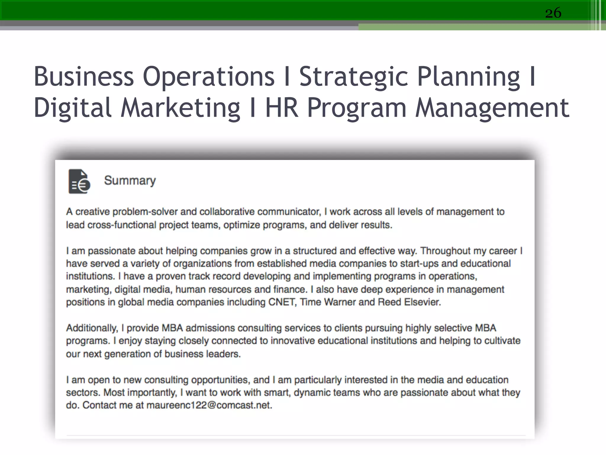 Business Operations I Strategic Planning I
Digital Marketing I HR Program Management
26
 