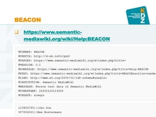 www.kdz.eu
BEACON
 https://www.semantic-
mediawiki.org/wiki/Help:BEACON
 