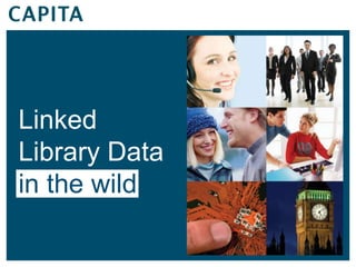 Linked Library Datain the wild 