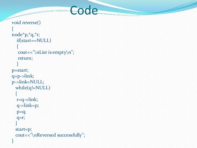 Write a program to reverse a linked list