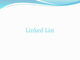 Linked List
 